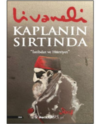 Kaplanın Sırtında - İstibdat ve Hürriyet - Zülfü Livaneli - İnkılap Kitabevi