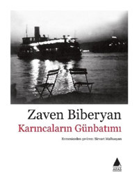 Karıncaların Günbatımı - Zaven Biberyan - Aras Yayıncılık
