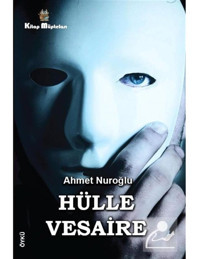 Hülle Vesaire - Ahmet Nuroğlu - Kitap Müptelası Yayınları