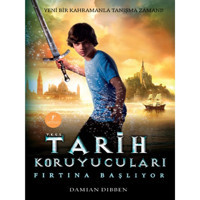 Tarih Koruyucuları Fırtına Başlıyor - Damıan Dıbben - Artemis Yayınları