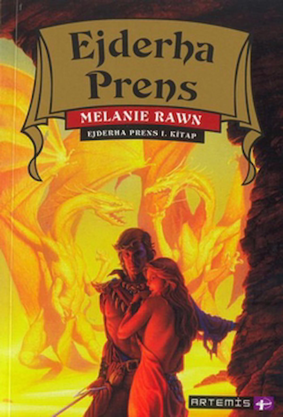 Ejderha Prens 1. Kitap / Melanie Rawn / Artemis Yayınları / 9789758733330
