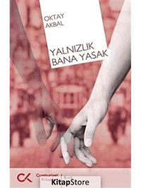 Yalnızlık Bana Yasak-Bütün Öyküleri 2 - Oktay Akbal - Doğan Kitap