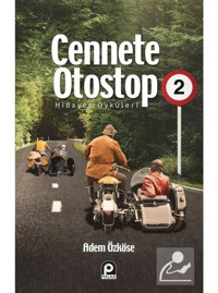 Cennete Otostop 2 - Hidayet Öyküleri - Adem Özköse - Pınar Yayıncılık