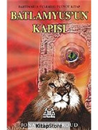 Batlamyus'un Kapısı - Bartimaeus Üçlemesi 3 - Jonathan Stroud - Arkadaş Yayıncılık
