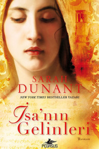 Pegasus Yayınları İsa'nın Gelinleri - Sarah Dunant