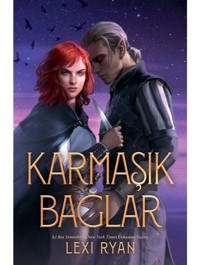 Karmaşık Bağlar (Ciltli) / Lexi Ryan