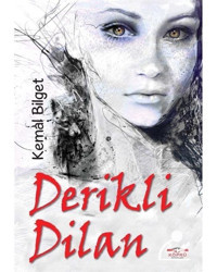 Derikli Dilan - Kemal Bilget - Köprü Kitapları