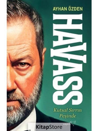 Havass - Kutsal Sırrın Peşinde - Ayhan Özden - Müptela Yayınları