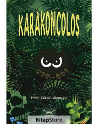 Karakoncolos - Hilmi Köksal Alişanoğlu - Heyamola Yayınları