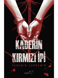 Kaderin Kırmızı İpi - Yasemin Candemir - Müptela Yayınları