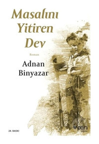 Masalını Yitiren Dev - Adnan Binyazar - Can Yayınları