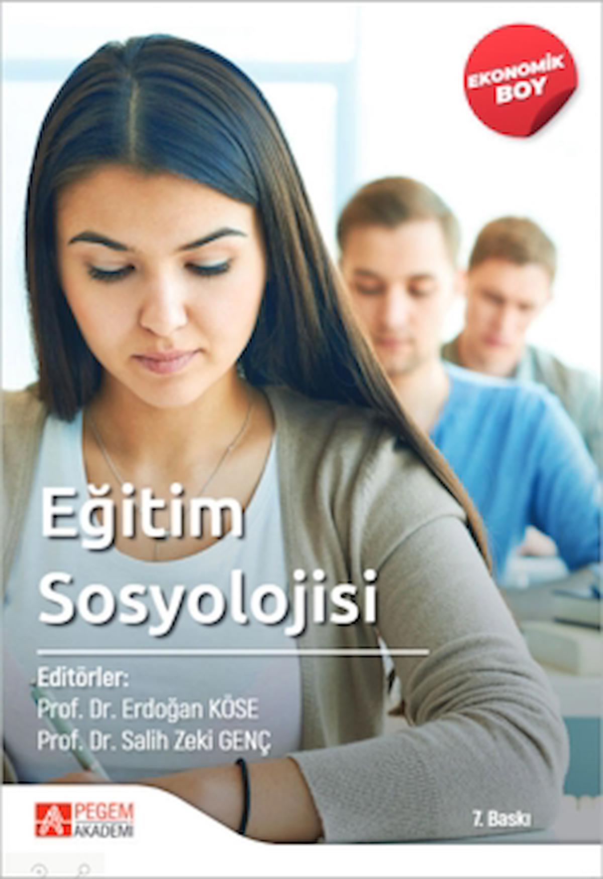 Eğitim Sosyolojisi (Ekonomik Boy) / Erdoğan Köse / Pegem Akademi Yayıncılık / 9786258325102
