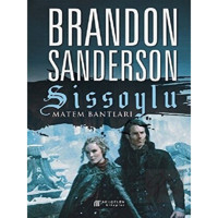 Sissoylu 6 - Matem Bantları - Brandon Sanderson - Akılçelen Kitaplar