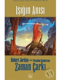 Işığın Anısı - Zaman Çarkı 14. Cilt - Robert Jordan - Brandon Sanderson - İthaki Yayınları