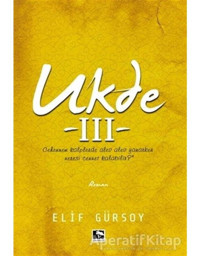 Ukde 3 - Elif Gürsoy - Çınaraltı Yayınları