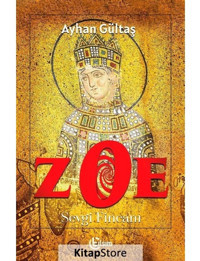 Zoe - Sevgi Fincanı - Ayhan Gültaş - Tılsım Yayınevi