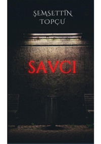 Savcı - Şemsettin Topçu - Platanus Publishing
