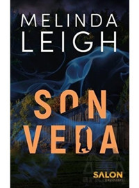 Son Veda - Morgan Dane Serisi 2.Kitap - Melinda Leigh - Salon Yayınları