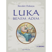 Luka Benim Adım - Necdet Özkaya - Ayrıkotu Yayınları