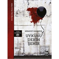 Uykusu Derin Şehir - Hidayet Karakuş - Bilgi Yayınevi