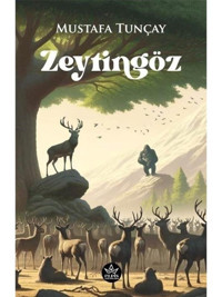 Zeytingöz - Mustafa Tunçay - Elpis Yayınları