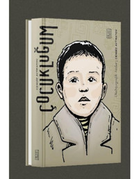 Çocukluğum - Otobiyografik Anılar - Cengiz Aytmatov - Ketebe