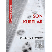 Son Kurtlar - Haluk Aytekin - Kitapsaati Yayınları
