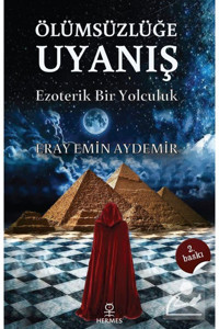 Hermes Yayınları Ölümsüzlüğe Uyanış & Ezoterik Bir Yolculuk