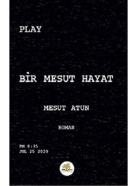 Bir Mesut Hayat - Mesut Atun - Nar Ağacı Yayınları