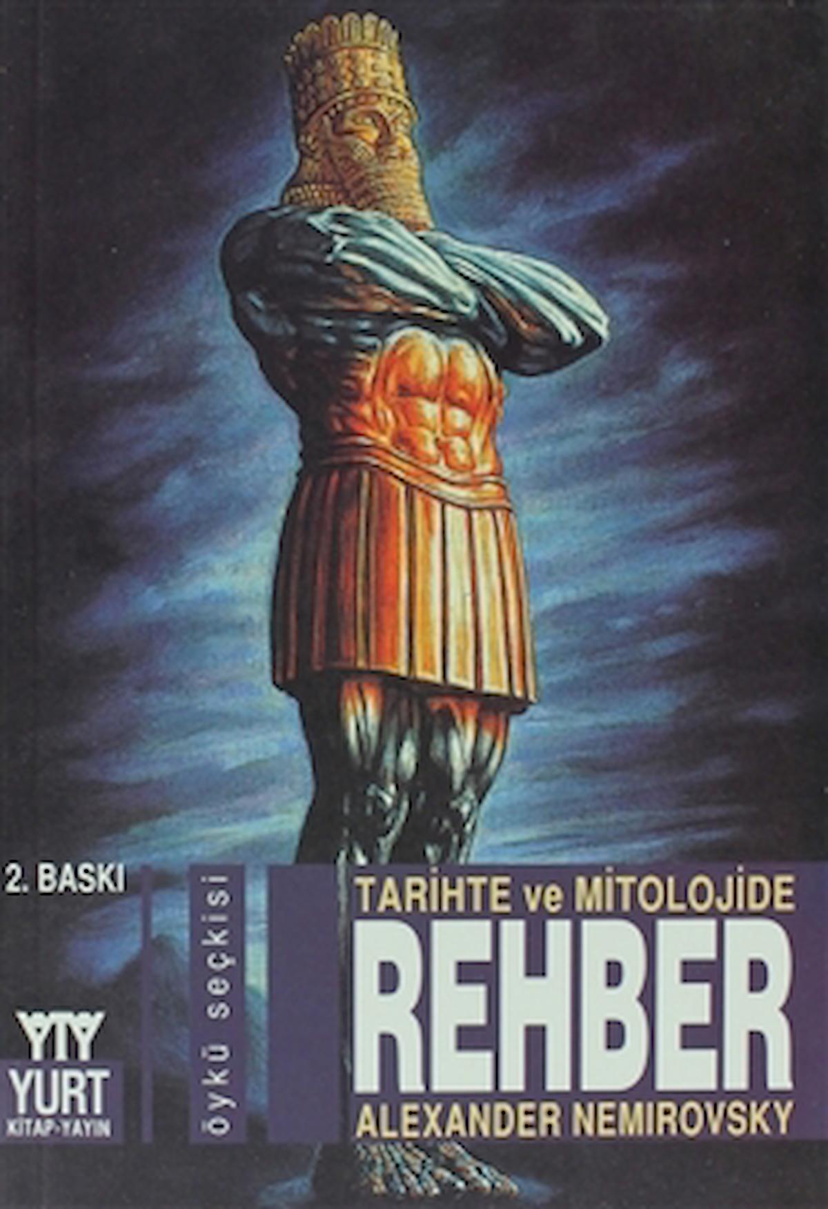 Tarihte ve Mitolojide Rehber / Alexander Nemirovsky / Yurt Kitap Yayın / 9789757076520