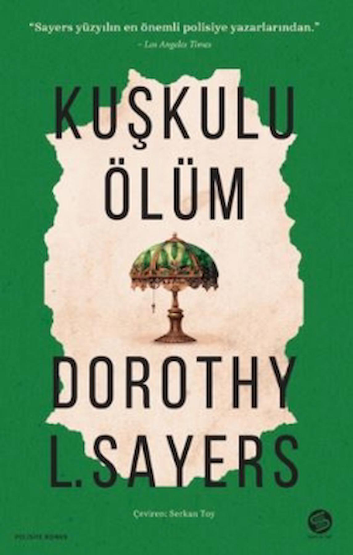 Kuşkulu Ölüm / Dorothy Sayers / Sahi Kitap / 9786259878843
