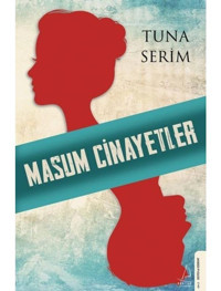 Masum Cinayetler - Tuna Serim - Destek Yayınları
