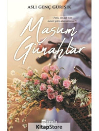 Masum Günahlar - Aslı Genç Gürışık - Parola Yayınları