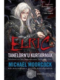Elric Tanelorn'u Kurtarmak- İthaki Yayınları
