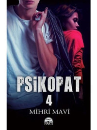 Psikopat-4 - Mihri Mavi - Martı Yayınları
