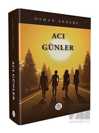 Acı Günler - Osman Akdere - Elpis Yayınları