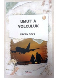 Umut'a Yolculuk - Ercan Deva - A.Barış Kitapevi