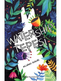 Watership Tepesi - Richard Adams - Epsilon Yayınevi