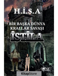 Bir Başka Dünya Krallar Savaşı - İstila - H.İ.S.A. - Gülnar Yayınları