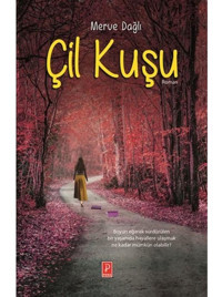 Çil Kuşu - Merve Dağlı - Pena Yayınları