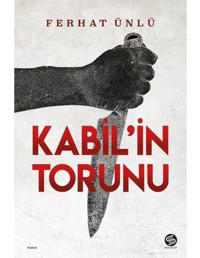 Kabil'in Torunu - Ferhat Ünlü - Sahi Kitap