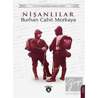 Nişanlılar - Unutturmadıklarımız Serisi - Burhan Cahit Morkaya - Dorlion Yayınevi