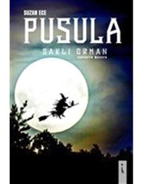 Pusula: Saklı Orman - Suzan Ece - İkinci Adam Yayınları