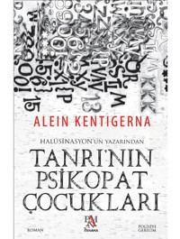 Tanrı'nın Psikopat Çocukları - Alein Kentigerna - Panama Yayıncılık