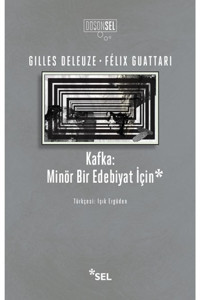 Sel Yayıncılık Kafka: Minör Bir Edebiyat Için