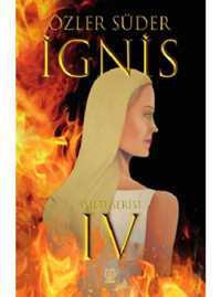 Işıltı 4 - İgnis - Özler Süder - Luna Yayınları