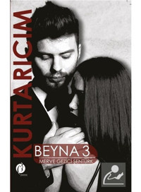 Kurtarıcım Beyna - 3 - Merve Şentürk Gezici - Herdem Kitap