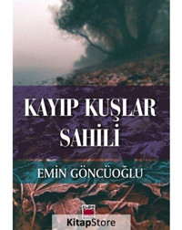 Kayıp Kuşlar Sahili - Emin Göncüoğlu - Elips Kitapları