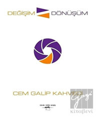 Değişim Dönüşüm - Cem Galip Kahveci - Sokak Kitapları Yayınları