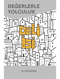Değerlerle Yolculuk - Ali Perşembe - Scala Yayıncılık